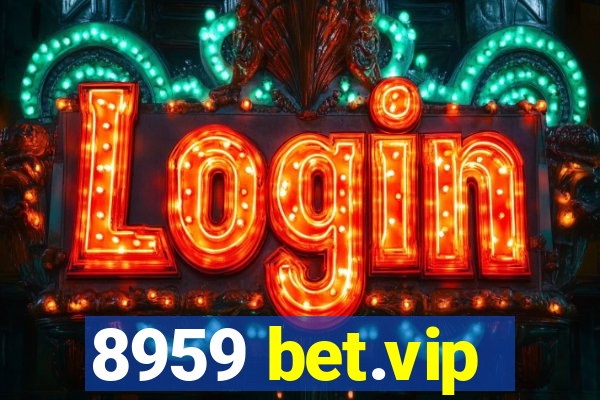 8959 bet.vip